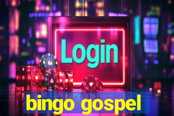 bingo gospel